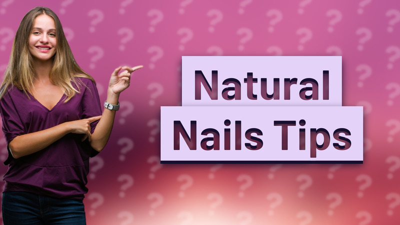 Natural Nails Tips
