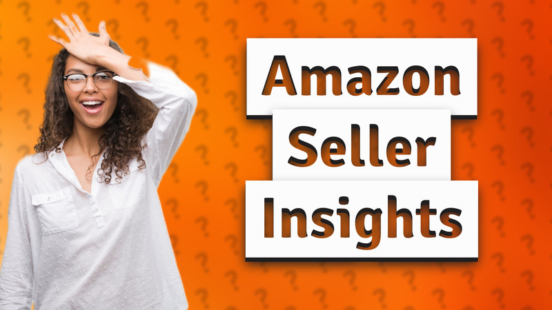 Amazon Seller Insights