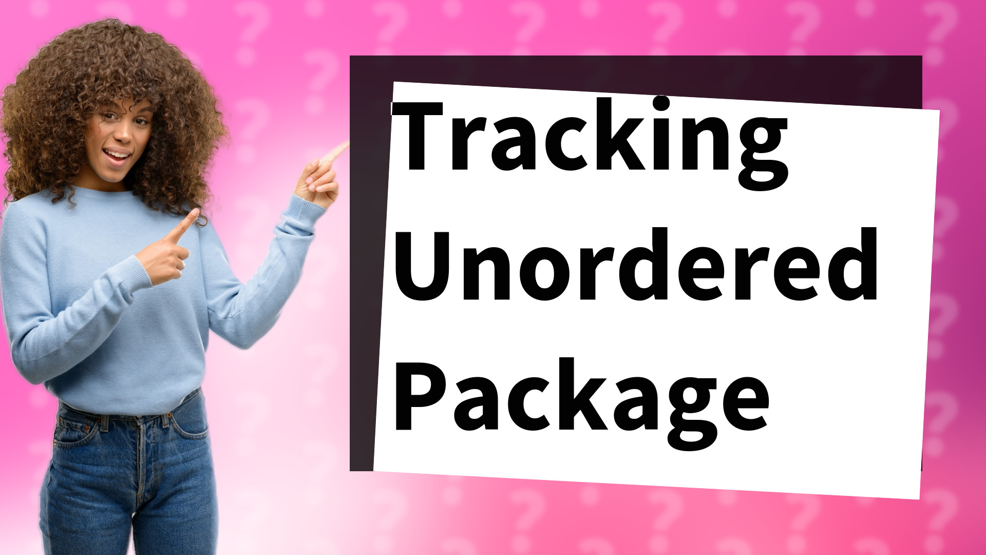 Tracking Unordered Package