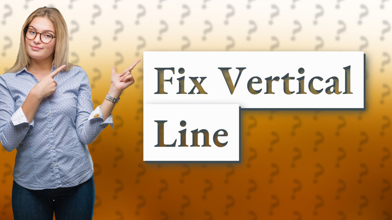 Fix Vertical Line