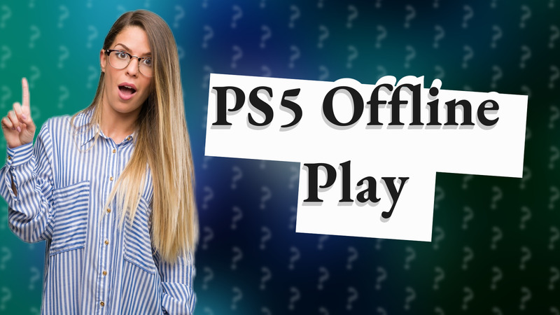 PS5 Offline Play