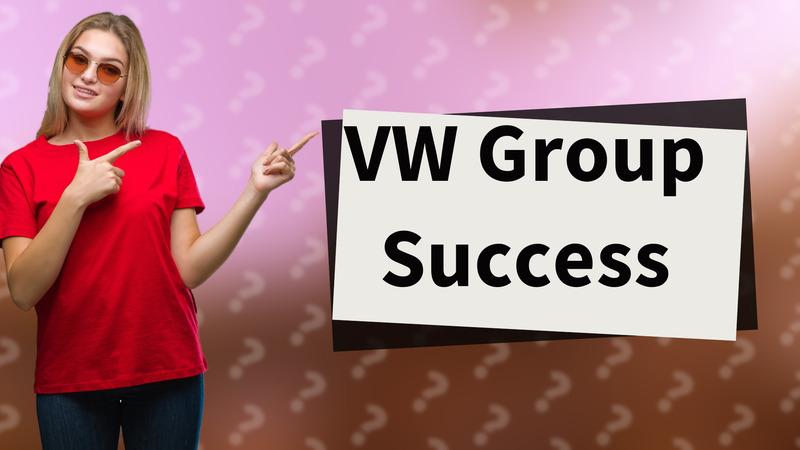 VW Group Success