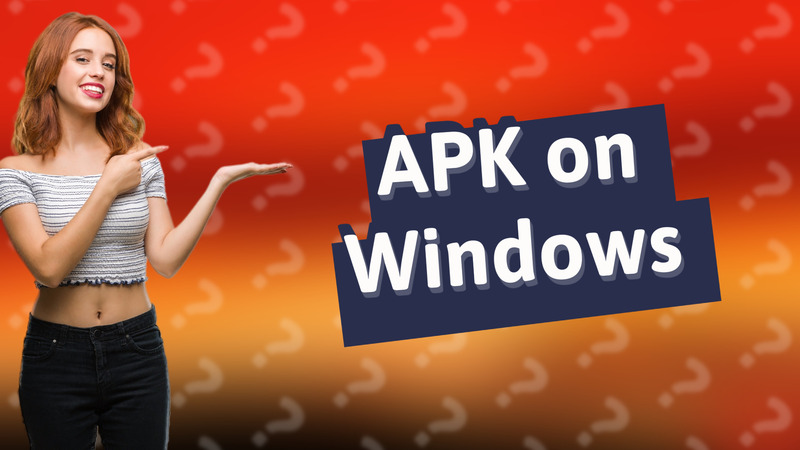 APK on Windows