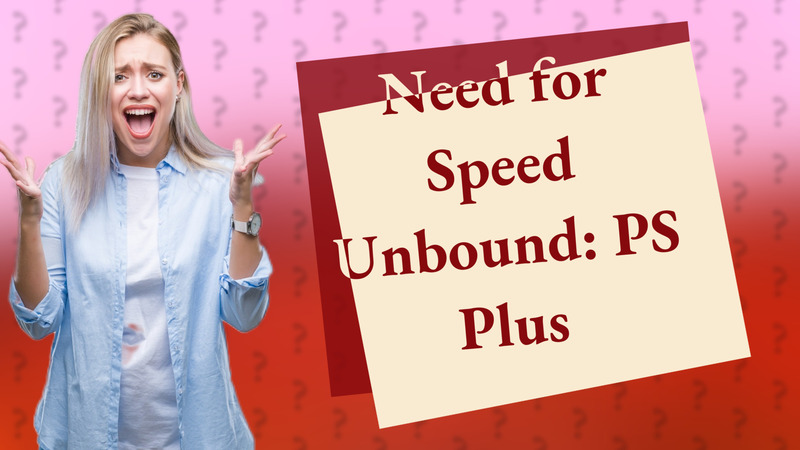 Need for Speed Unbound: PS Plus