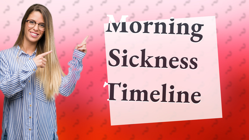 Morning Sickness Timeline