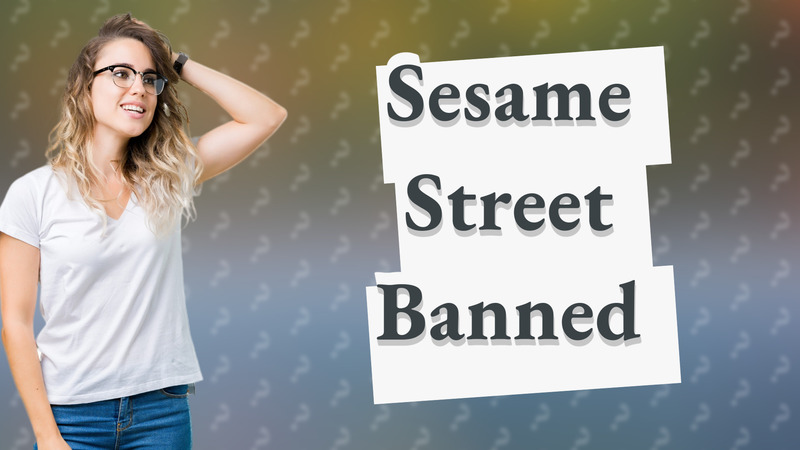Sesame Street Banned