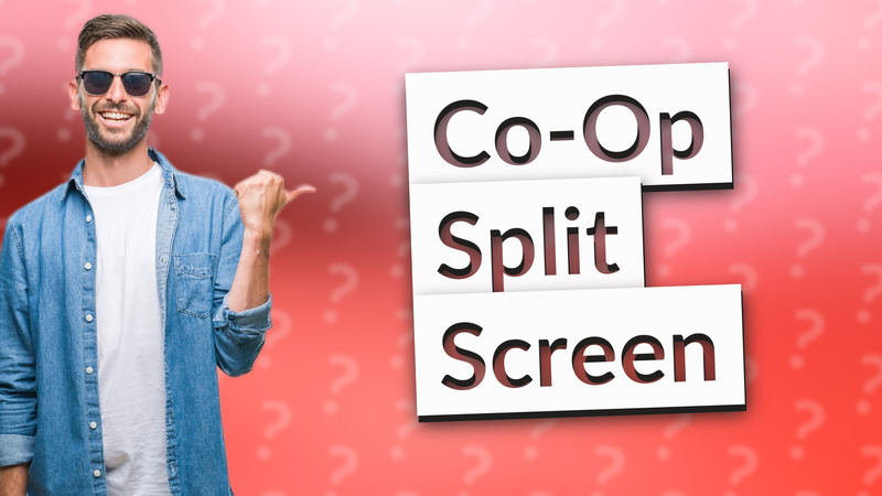 Co-Op Split Screen