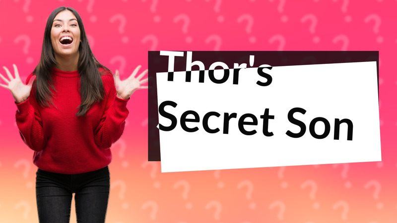 Thor's Secret Son