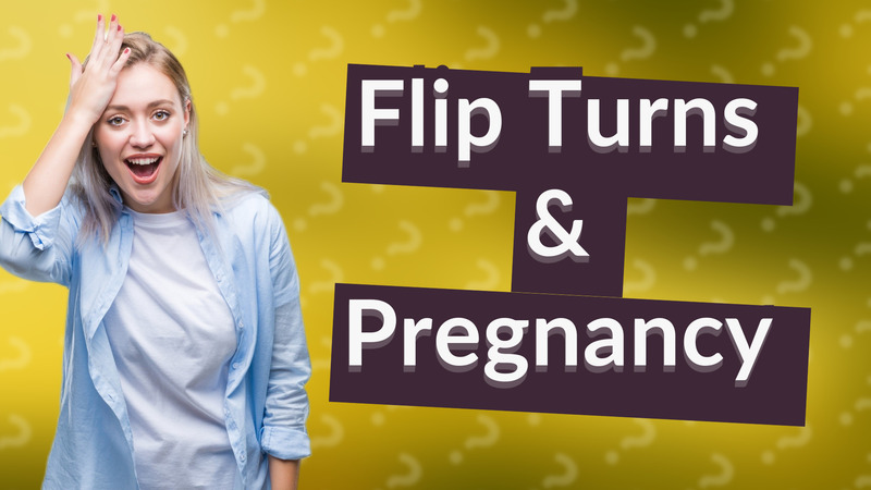 Flip Turns & Pregnancy