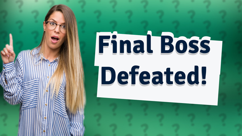 Final Boss Defeated!