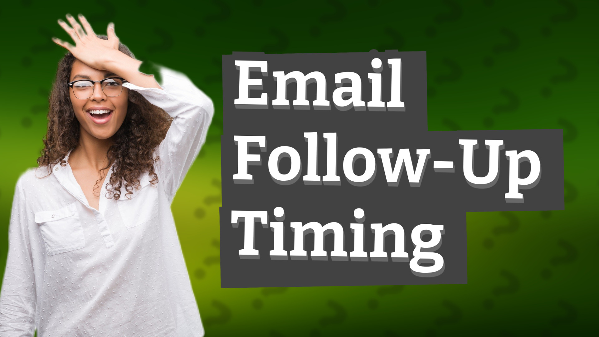 Email Follow-Up Timing
