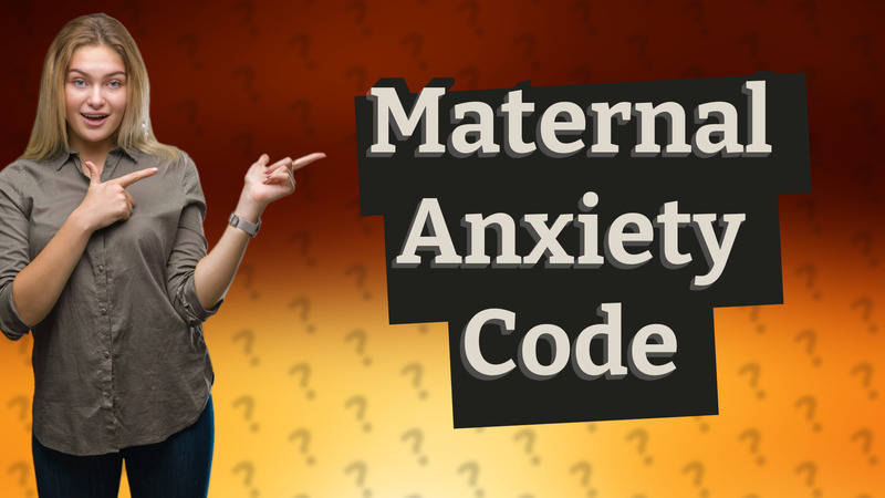 Maternal Anxiety Code