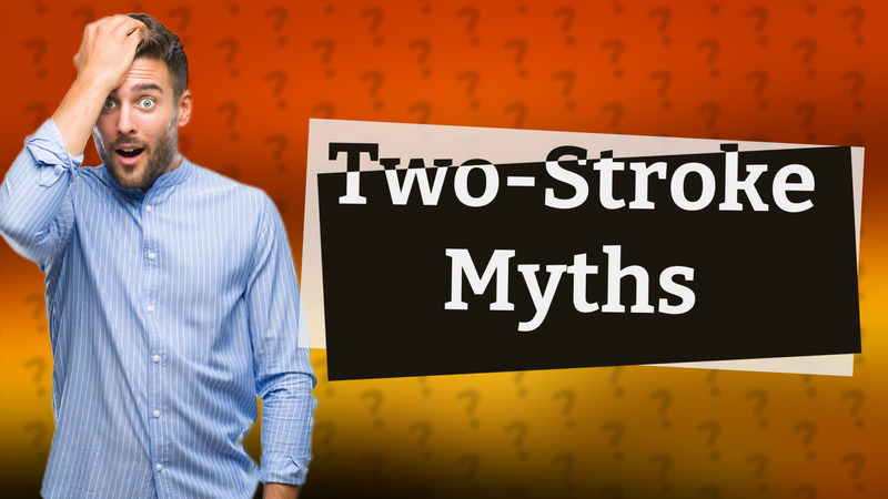 Two-Stroke Myths