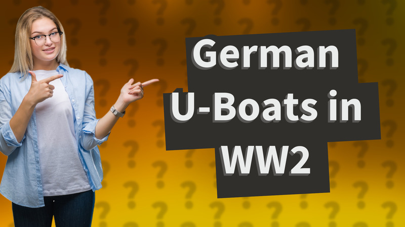 German U-Boats in WW2