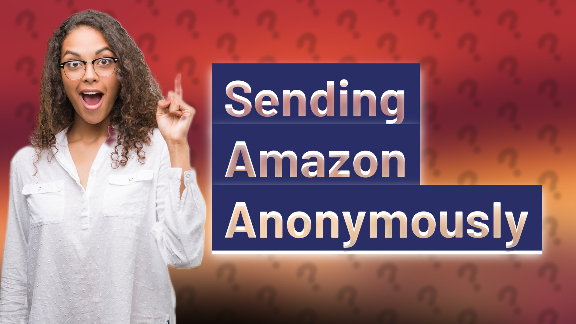 Sending Amazon Anonymously