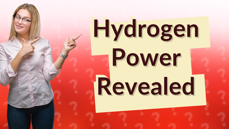 Hydrogen Power Revealed