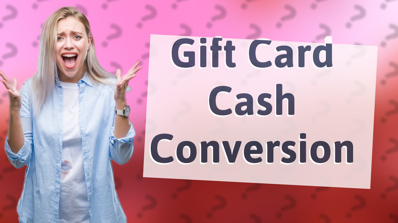 Gift Card Cash Conversion