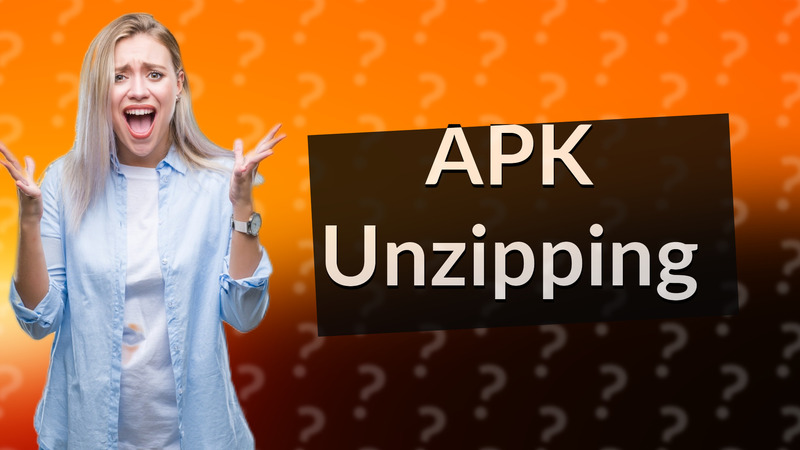 APK Unzipping