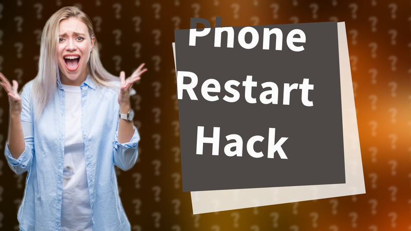 Phone Restart Hack