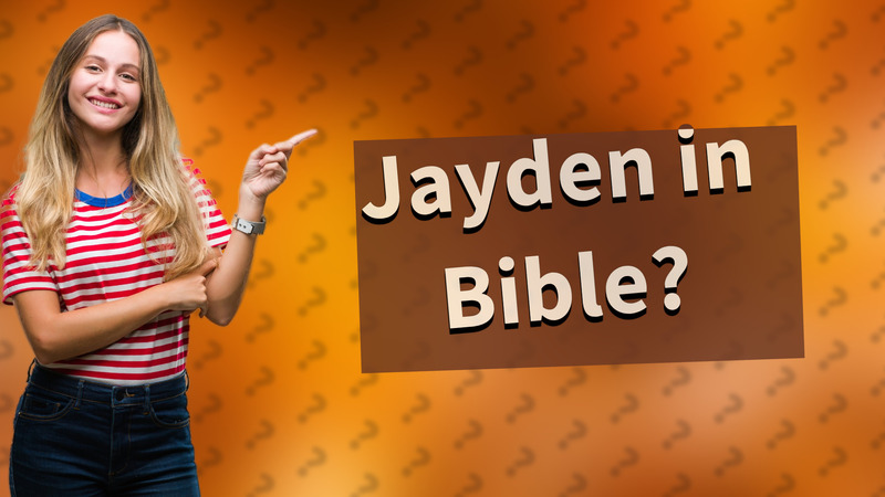 Jayden in Bible?