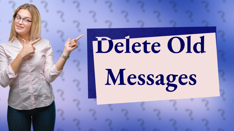Delete Old Messages