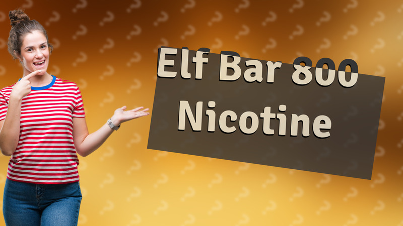 Elf Bar 800 Nicotine