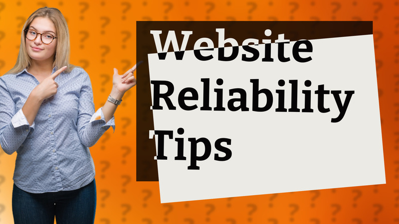 Website Reliability Tips