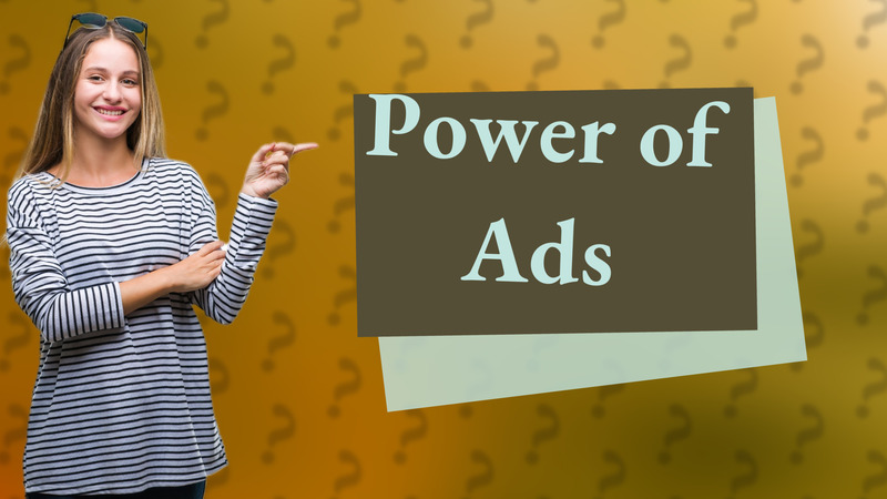 Power of Ads