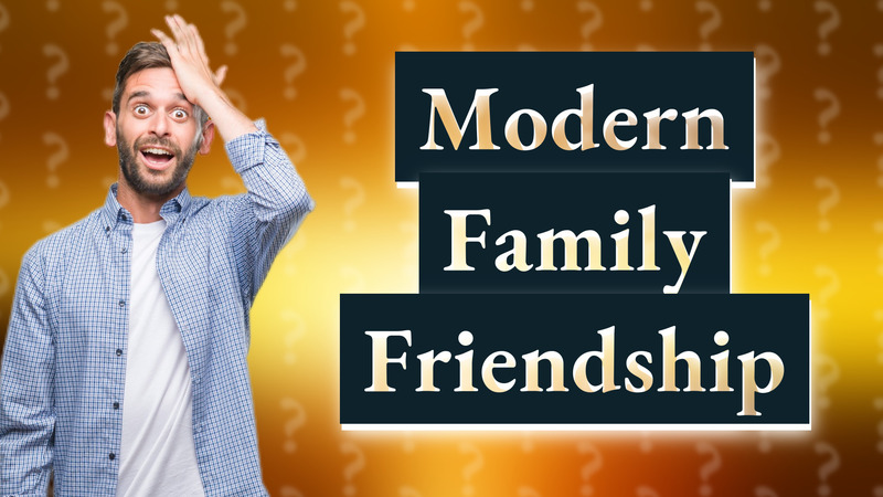Modern Family Friendship