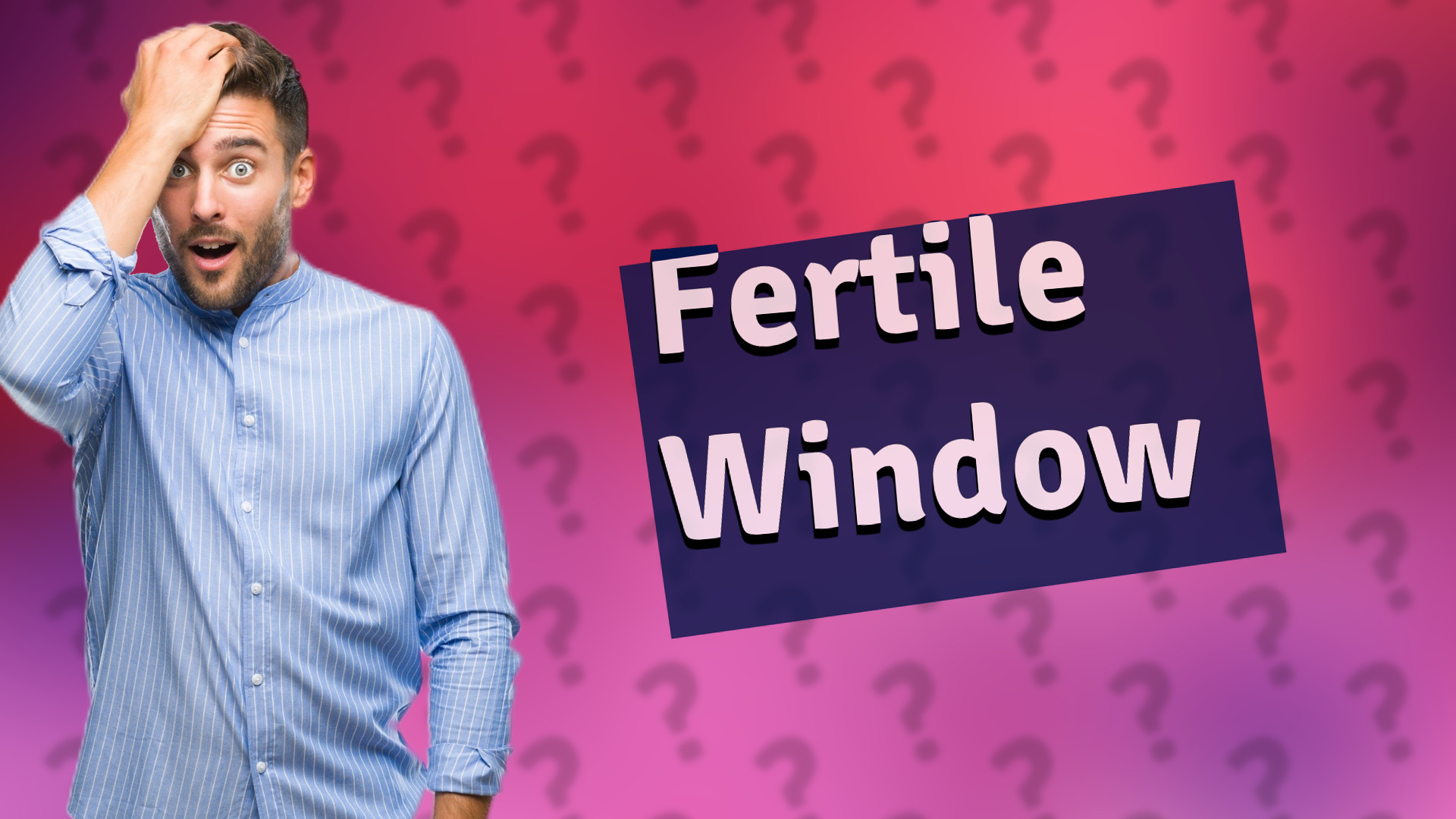 Fertile Window