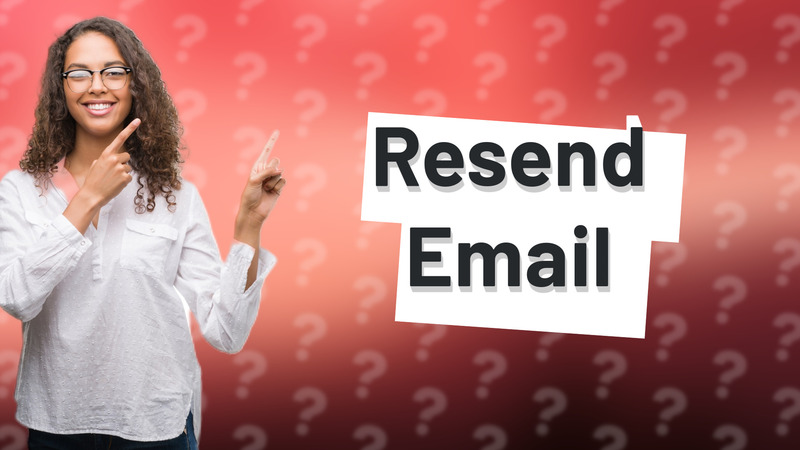 Resend Email