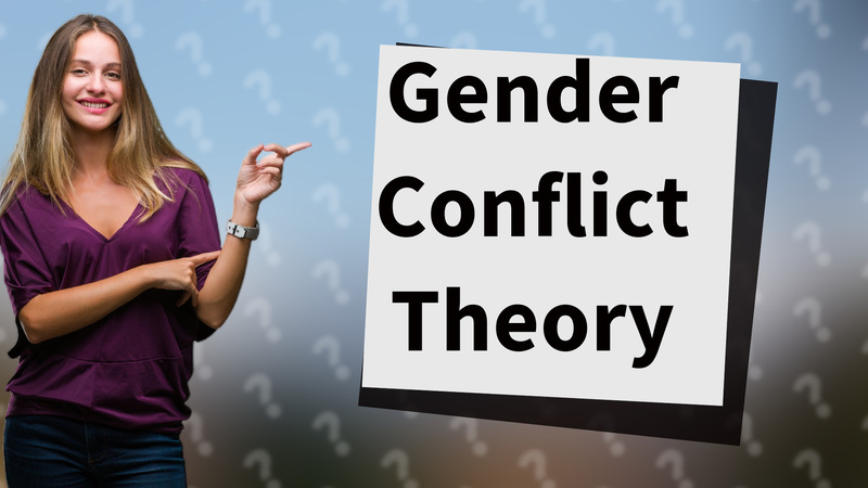Gender Conflict Theory