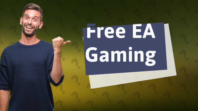 Free EA Gaming