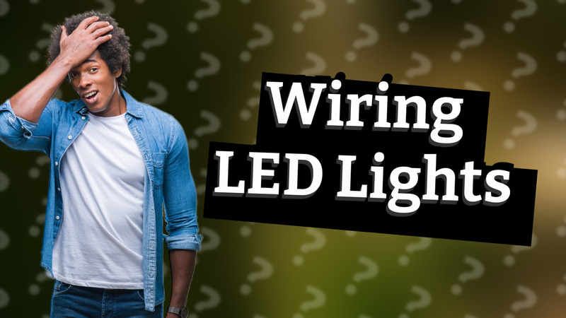 Wiring LED Lights