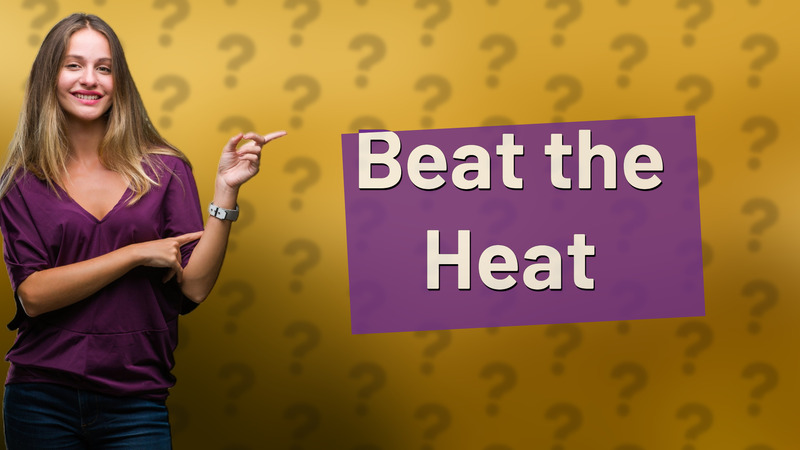 Beat the Heat