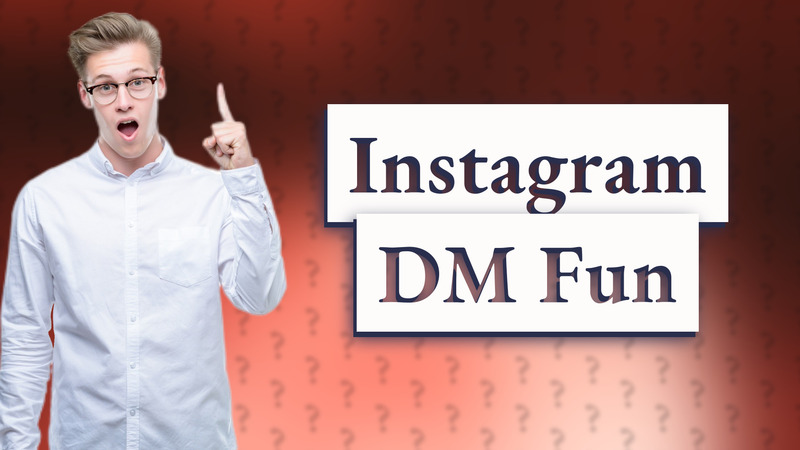 Instagram DM Fun