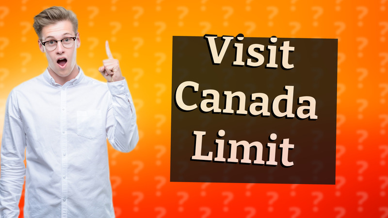 Visit Canada Limit