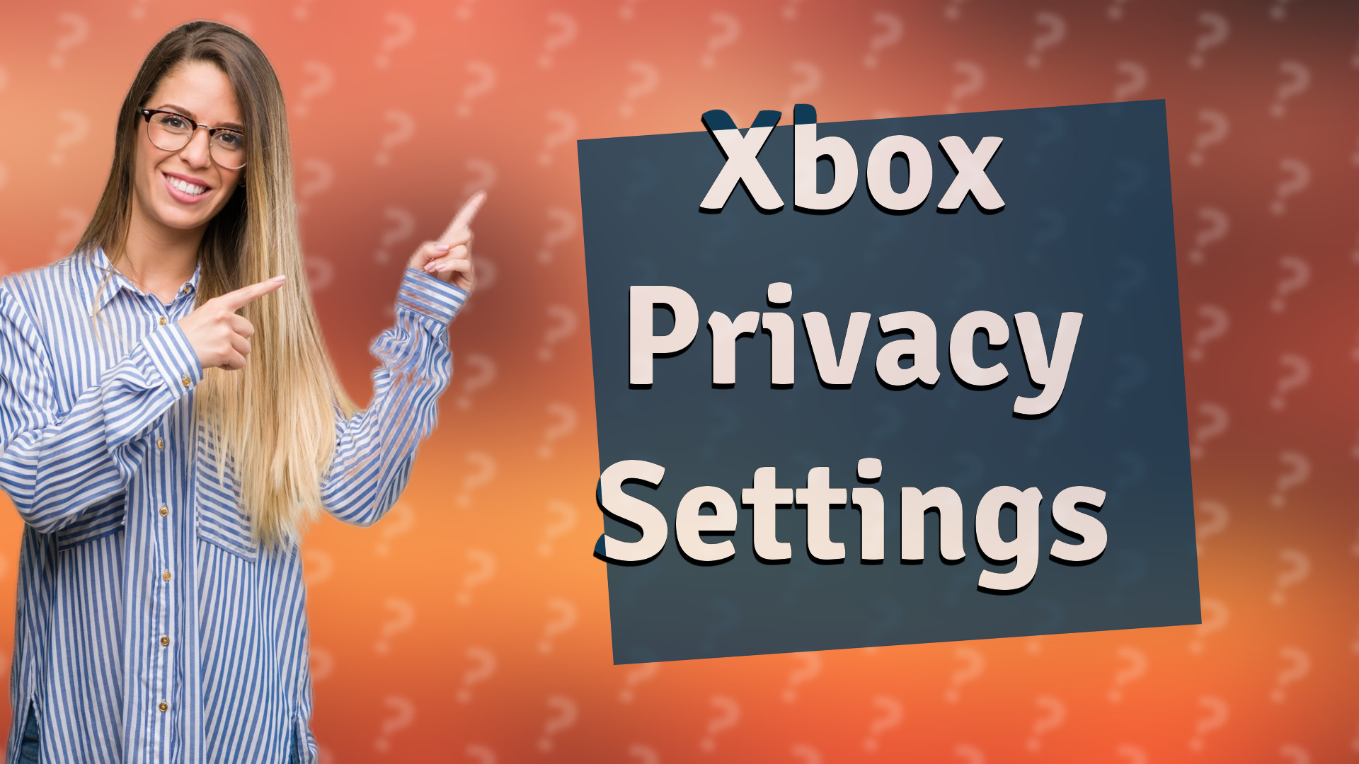 Xbox Privacy Settings