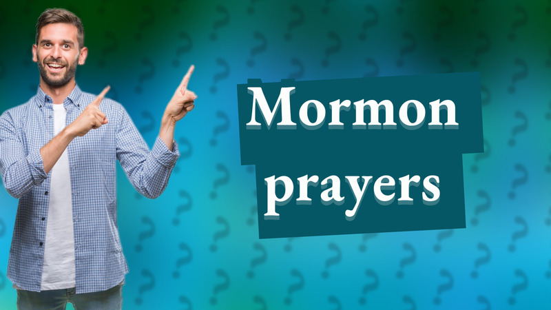 Mormon prayers