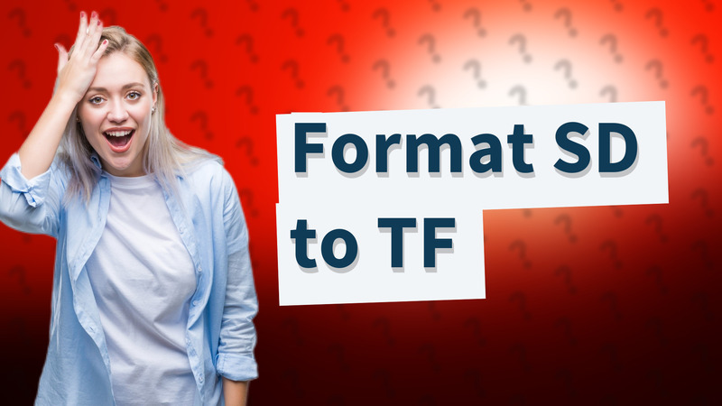 Format SD to TF
