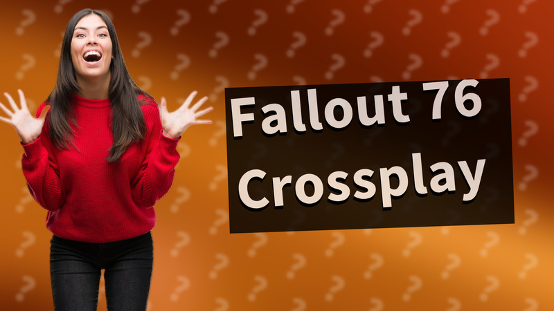 Fallout 76 Crossplay