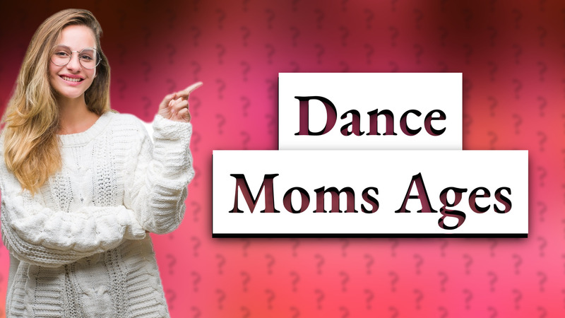 Dance Moms Ages