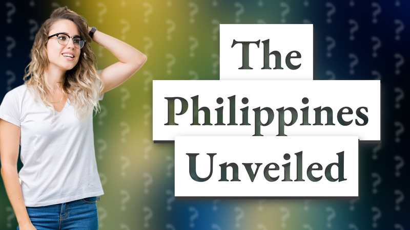 The Philippines Unveiled