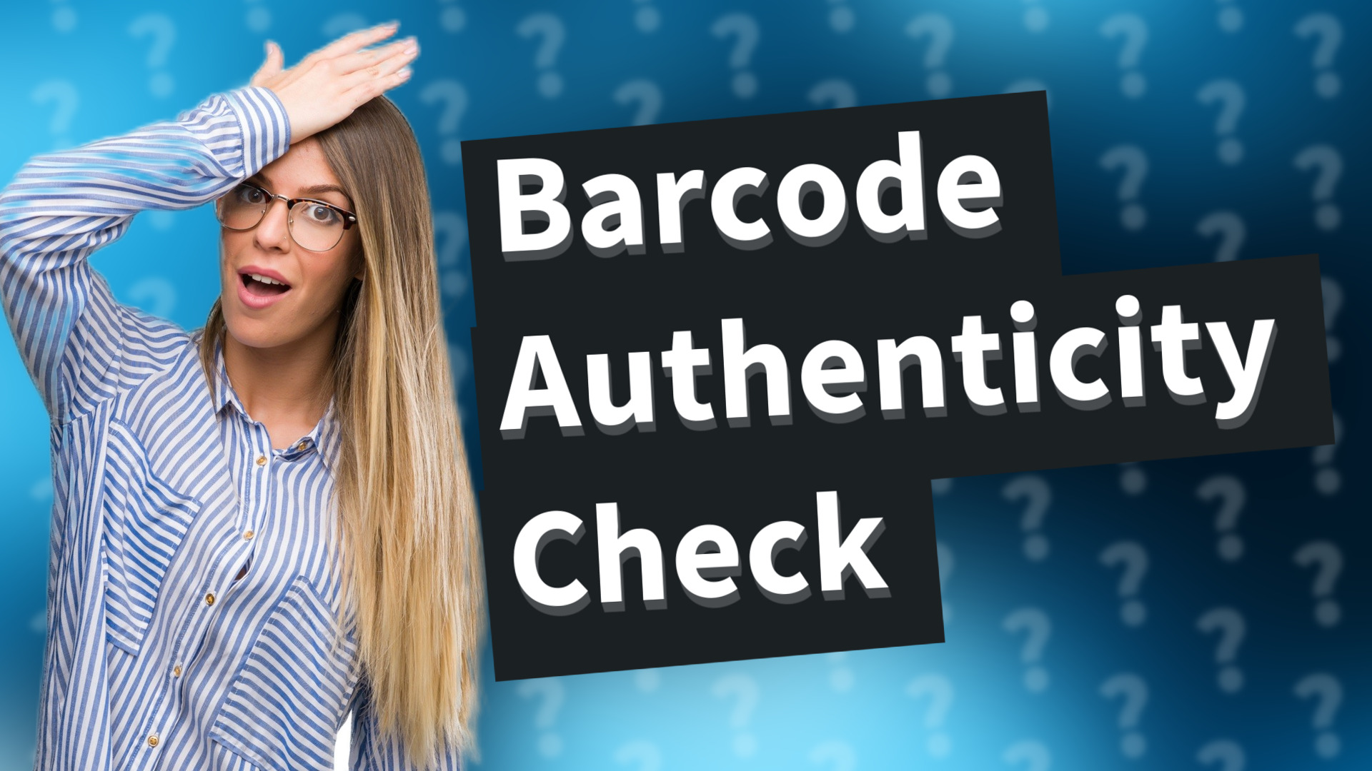 Barcode Authenticity Check