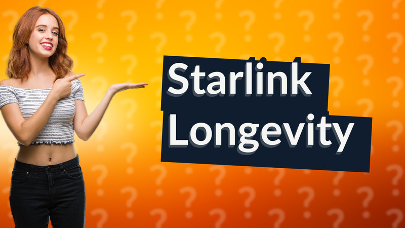 Starlink Longevity