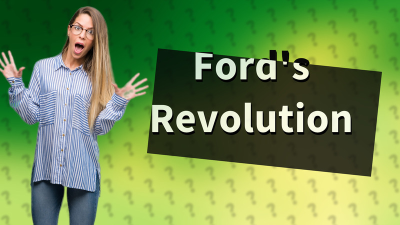 Ford's Revolution