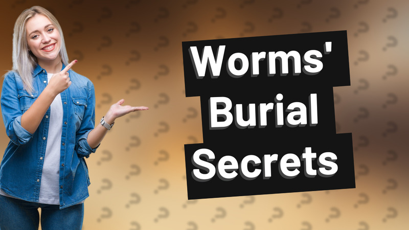Worms' Burial Secrets