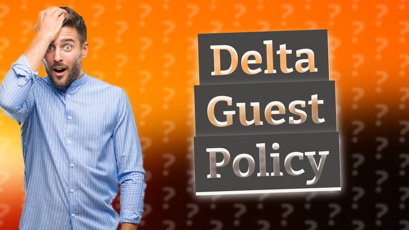 Delta Guest Policy