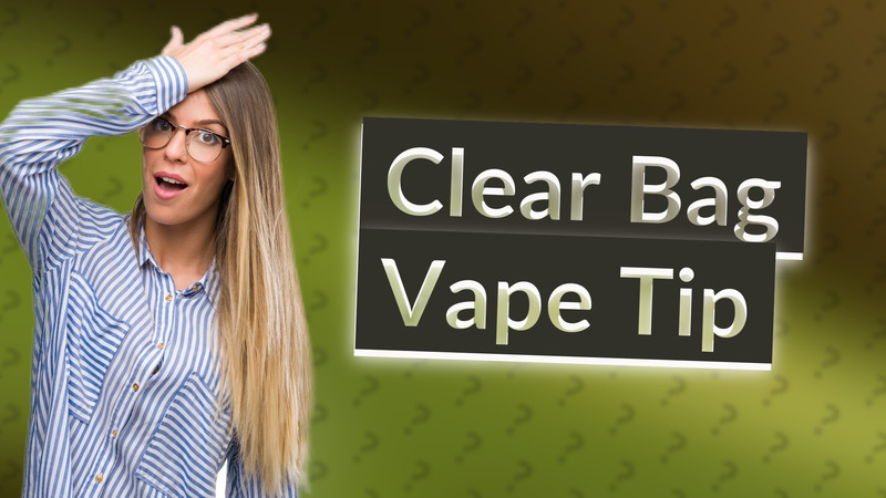 Clear Bag Vape Tip