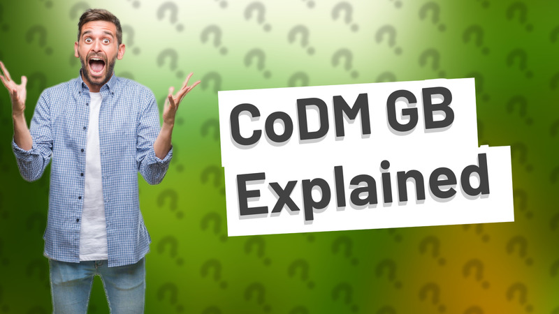 CoDM GB Explained